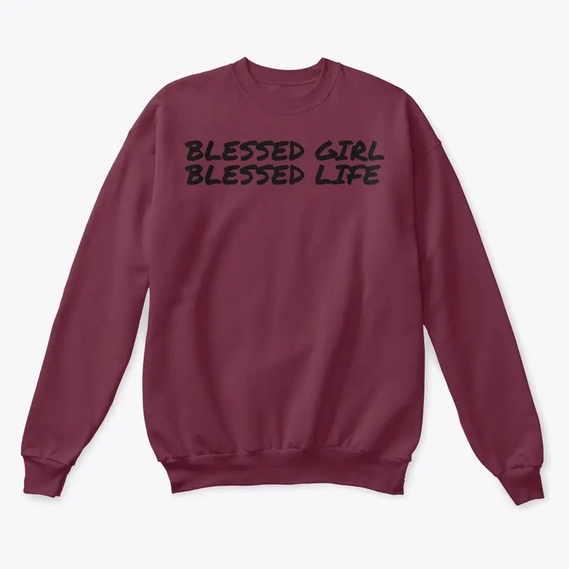 Blessed Girl. Blessed Life.