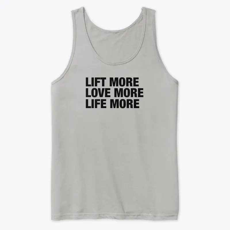 Lift more, love more and life more!