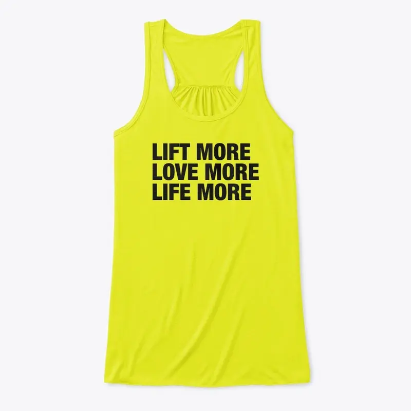 Lift more, love more and life more!